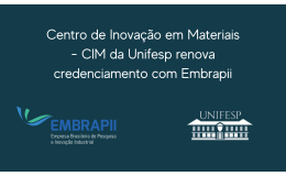 CIM da Unifesp renova credenciamento com Embrapii